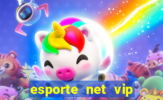 esporte net vip bet apostas